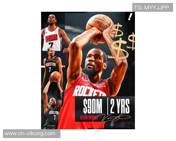 杜兰特与火箭续约展现决心范弗里特伤后他将肩负更大责任